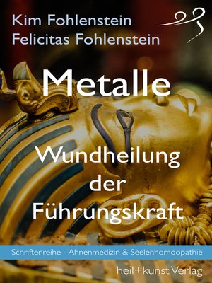 cover image of Metalle--Wundheilung der Führungskraft